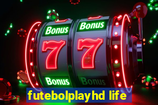 futebolplayhd life